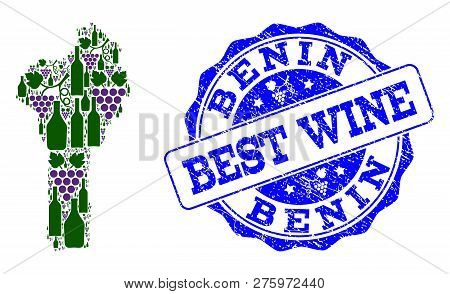 Vector Collage Of Grape Wine Map Of Benin And Grunge Seal For Best Wine. Map Of Benin Collage Design