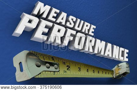 Measure Performance Success Results Measuring Tape Words 3d Illustration
