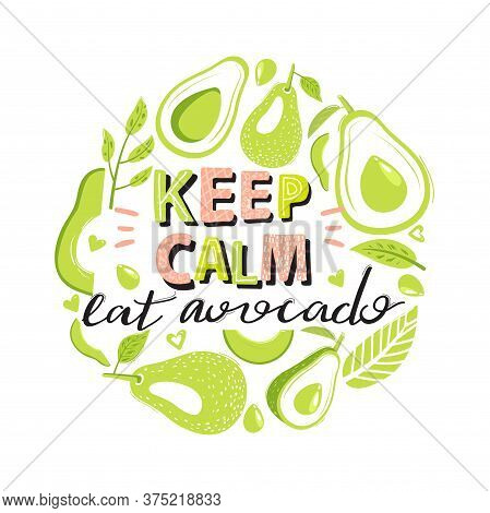 Set Of Green Avocado Fruit And Trendy Lettering. Stylish Typography Slogan Design 