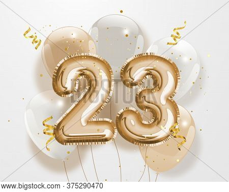 Happy 23th Birthday Gold Foil Balloon Greeting Background. 23 Years Anniversary Logo Template- 23th 