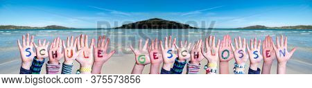 Hands Building Word Schule Geschlossen Means School Closed, Ocean Background