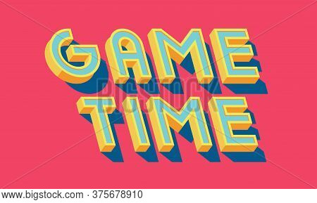 Game Time. Typographic Card Design. Vector Illustration.