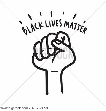 Black Lives Matter. Text Message For Protest Action Hand Drawn Doodle.
