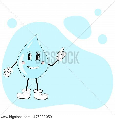 Retro Style Cute Drop Of Water Cartoon Character With Eyes, Legs And Arms, Stay Hydrated Concept, Co