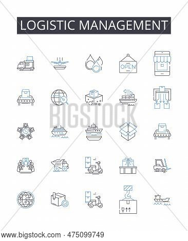 Logistic Management Line Icons Collection. Supply Chain, Distribution Plan, Shipping Strategy, Mater