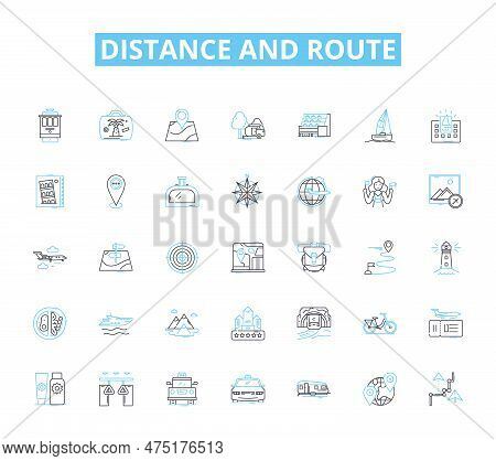 Distance And Route Linear Icons Set. Navigation, Direction, Journey, Route, Travel, Path, Distance L