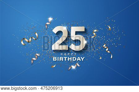 25th Birthday With White Numbers On A Blue Background. Happy Birthday Banner Concept Event Decoratio