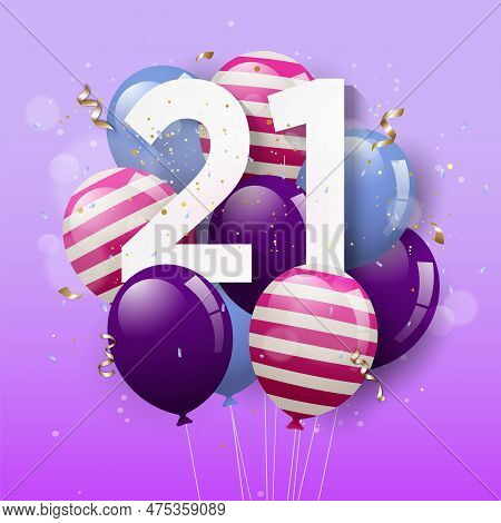 Happy 21th Birthday Greeting Card With Balloons. 21 Years Anniversary. 21th Celebrating With Confett