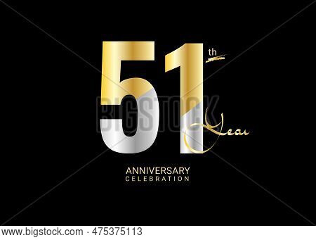 51 Years Anniversary Celebration Gold And Silver Vector Template, 51 Number Logo Design, 51th Birthd
