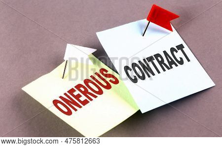 Onerous Contract Text On Sticky On Grey Background