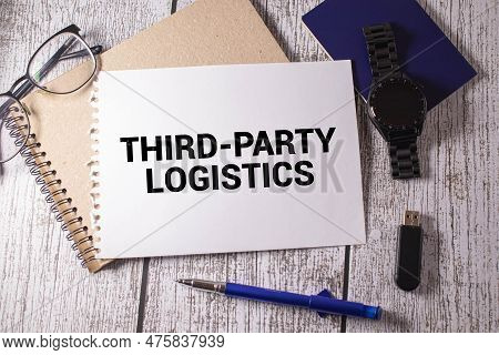 Text Third Party Delivery Written On White Paper Note With Pen And Eye Glasses