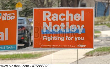Calgary, Alberta, Canada. May 5, 2023. An Ndp Rachel Notley Election Sign On The Street.