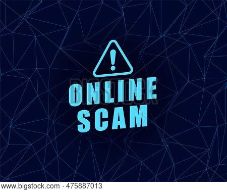 Online Scam Alert Background For Internet Security And Safety Vector