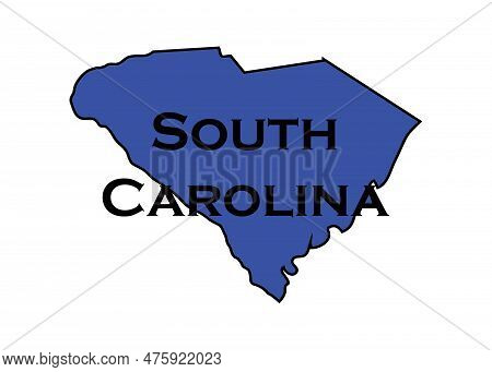 Politically Liberal Blue State Of South Carolina With A Map Outline.