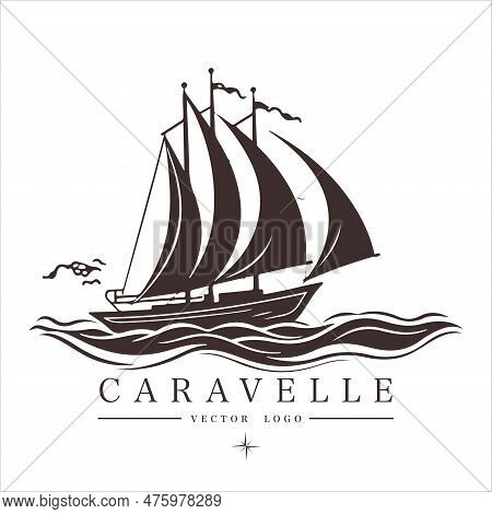Caravelle On The Water Logo Vintage Emblem. Old Retro Vector Illustration Marine Navy Icon