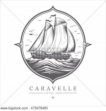 Caravelle On The Water Logo Vintage Emblem. Old Retro Vector Illustration Marine Navy Icon