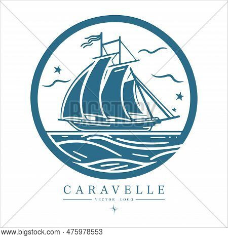 Caravelle On The Water Logo Vintage Emblem. Old Retro Vector Illustration Marine Navy Icon