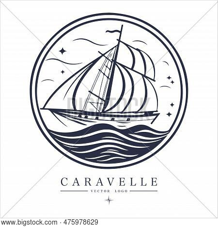 Caravelle On The Water Logo Vintage Emblem. Old Retro Vector Illustration Marine Navy Icon