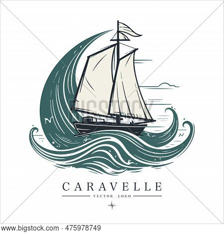 Caravelle On The Water Logo Vintage Emblem. Old Retro Vector Illustration Marine Navy Icon