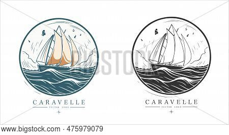 Caravelle On The Water Logo Vintage Emblem. Old Retro Vector Illustration Marine Navy Icon.