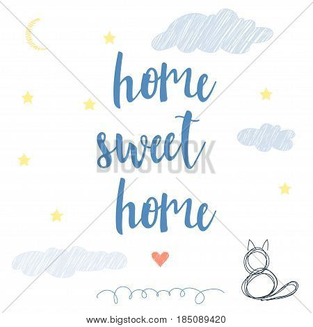 Home Sweet Home. Abstract Lettering For Card, Invitation, T-shirt