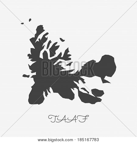Taaf Region Map: Grey Outline On White Background. Detailed Map Of Taaf Regions. Vector Illustration