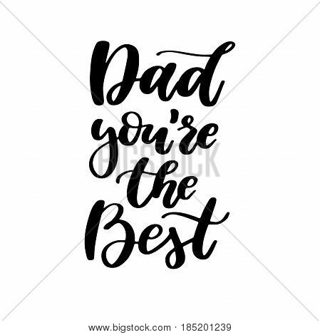 Father's Day vector card with handwritten lettering. Decorative typography holiday illustration. Great for banner, poster, greeting card, sale, flyer or cupon