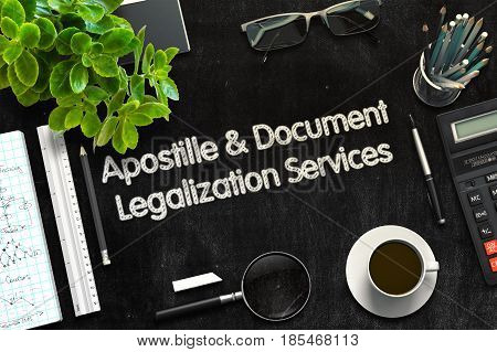 Apostille and Document Legalization Services Concept on Black Chalkboard. 3d Rendering. Toned Illustration.