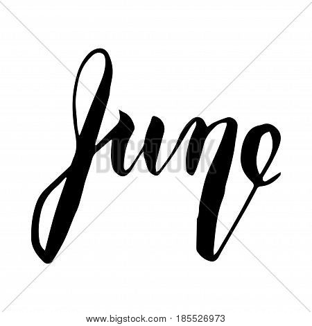 June lettering print. Summer minimalistic illustration. Isolated calligraphy on white background. Can be used for poster calendar cards etc.
