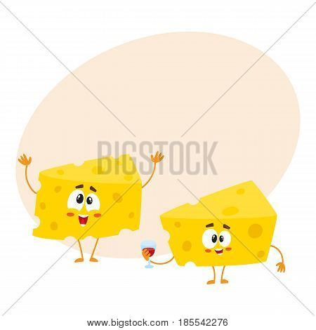 Two funny cheese chunk characters, one holding wine glass, another greeting, celebration concept, cartoon vector illustration with space for text. Two funny cheese piece characters, mascots