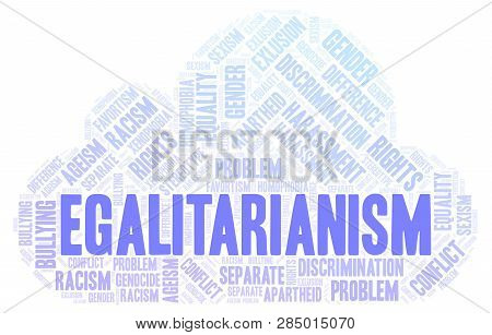 Egalitarianism - Type Of Discrimination - Word Cloud. Wordcloud Made With Text Only.