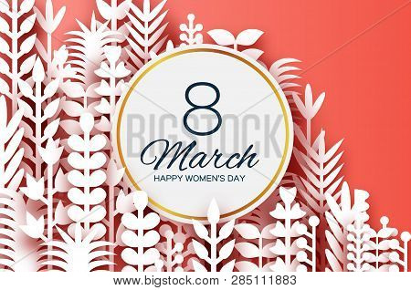 8 March. Origami Spring Flowers For Happy Womens Day. Mixed White Paper Cut Outs Plants, Flowers, Tr