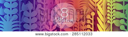 8 March Banner. Origami Spring Flowers For Happy Womens Day. Mixed Colorful Paper Cut Outs Plants, F