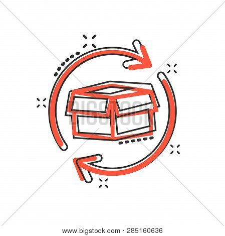 Vector Cartoon Box Package Return Icon In Comic Style. Delivery Box With Arrow Concept Illustration 