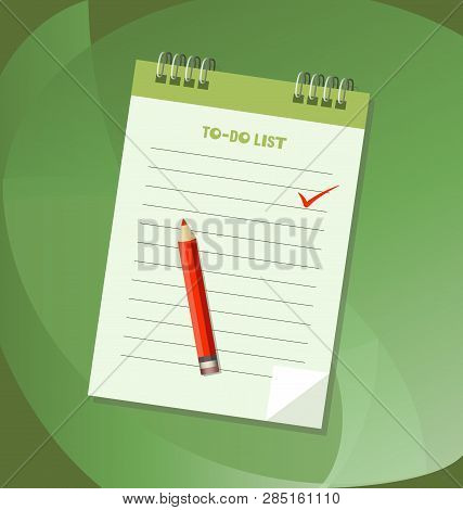 To Do List Or Notebook Icon Concept. Notebook With Pencil, Check Marks And Space For Text. Vector Li