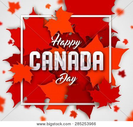 Celebrate The National Day Of Canada. Red Canadian Maple Leaves With Lettering Happy Canada Day. Gre