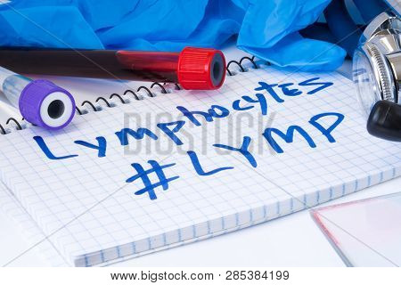 Lymphocytes Count Procedure (#lymp) White Blood Cell Test. Laboratory Test Tubes With Blood, Stethos
