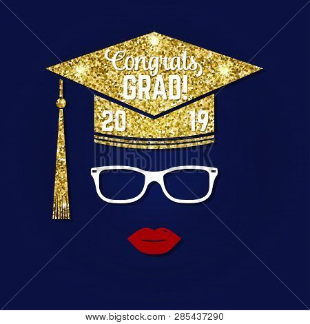 Vector Class Of 2019 Badge. Concept For Shirt, Print, Seal, Overlay Or Stamp, Greeting, Invitation C