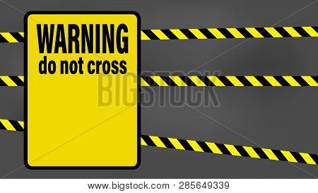 Black And Yellow Strip Reflective Warning Strip Safety Zone Cordon Wall With Text Label. Warning, Do