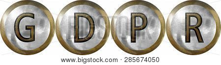 Gdpr, General Data Protection Regulation In Text In Metal, Industrial Design,
