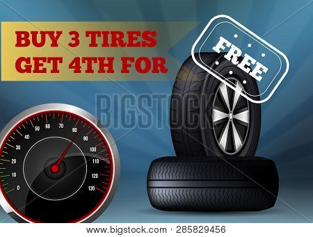 Buy Three Tires Get Fourth For Free Flat Banner. Vector Illustration On Dark Blue Background With Li