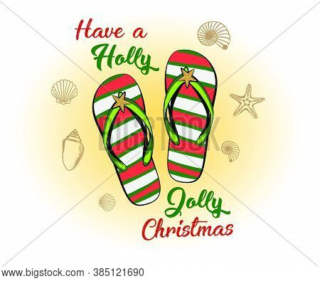 Christmas Greeting Card With Beach Slippers In Christmas New Year Decor, Celebrate Christmas On The