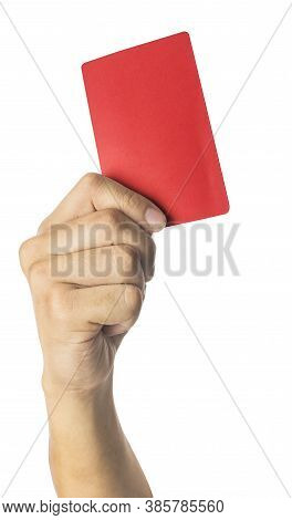 Hand Of Soccer Referee Showing Red Card Isolated On White Background