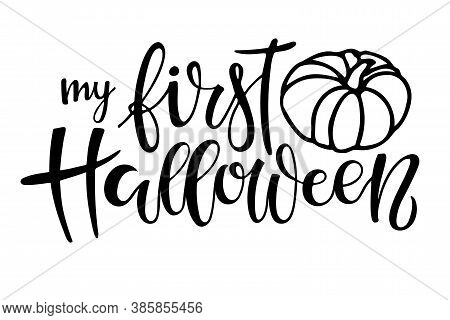 My First Halloween Lettering With Pumpkin. Celebration Quote For Baby Halloween. Sublimation Print F