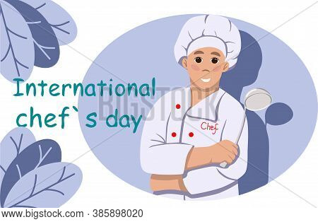 International Chef Day. Chef. Restaurant Concept. Stock Vector Illustration. Vector Character