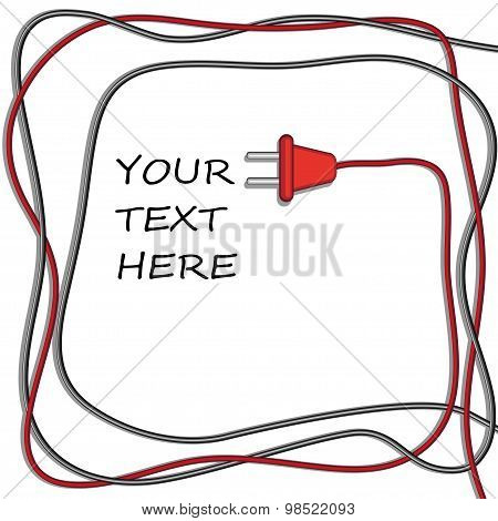 Abstract background with wires and wire plug. Concept connection,  electricity.