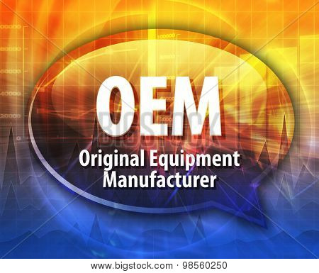 Speech bubble illustration of information technology acronym abbreviation term definition OEM Original Equipment Manufacturer