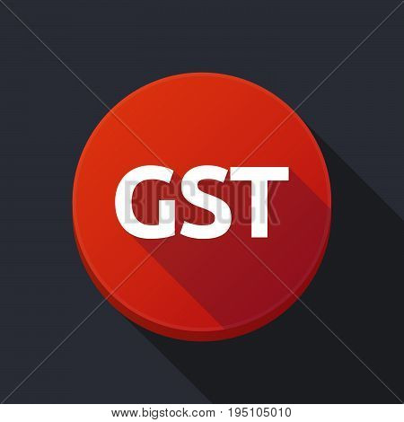 Long Shadow Button With  The Goods And Service Tax Acronym Gst
