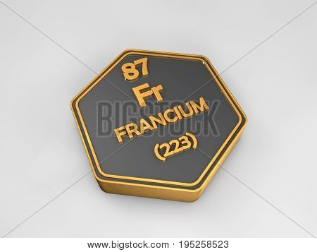 Francium - Fr - chemical element periodic table hexagonal shape 3d render