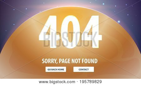 404 Error With Space On The Background. Page Not Found. Ui Ux Template For Website. Vector Illustrat